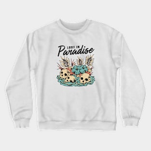 Lost in paradise Crewneck Sweatshirt